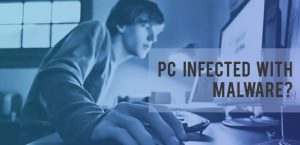 PC infected with malware?