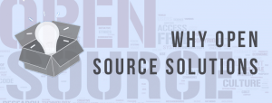 Why open source solutions?