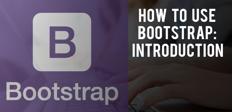 How to use Bootstrap: a brief introduction