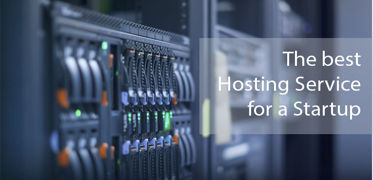 What’s the Best Hosting Service Provider for a Startup?