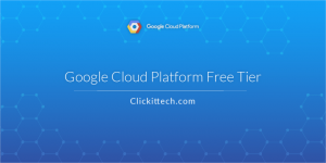 Free Tier with great improvements by Google Cloud Platform