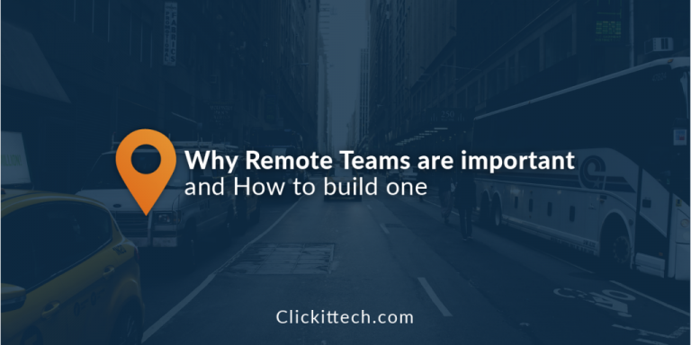 Why Remote Teams are important and How to build one