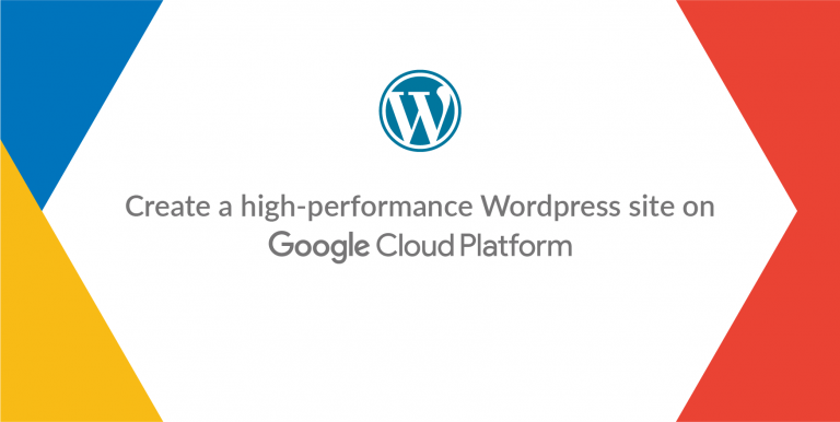 High performance WordPress site on Google Cloud Platform