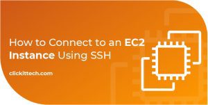 How to Connect to an EC2 Instance Using SSH