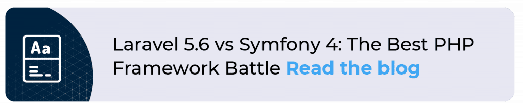 Laravel 5.6 vs Symfony 4: The Best PHP Framework Battle