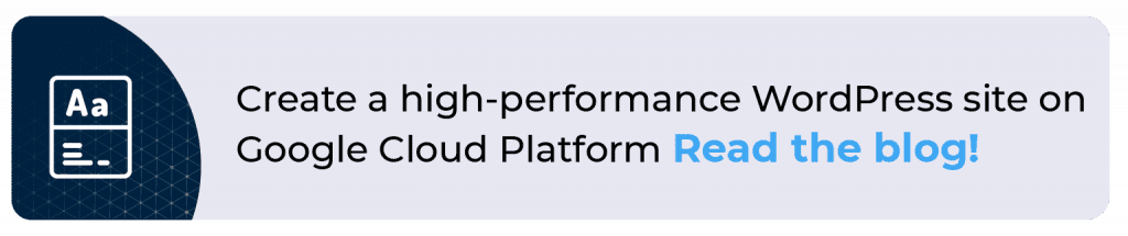 Create a high-performance WordPress site on Google Cloud Platform (GCP)