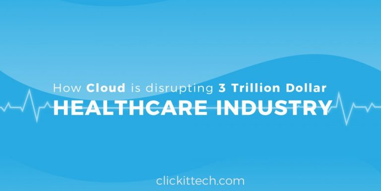 How Cloud is disrupting 3 Trillion Dollar Healthcare Industry