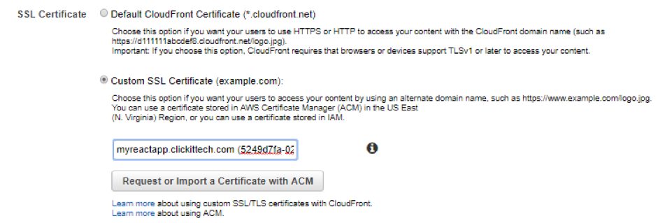 On SSL Certificate, choose the “Custom SSL Certificate” option and select the certificate that we created previously