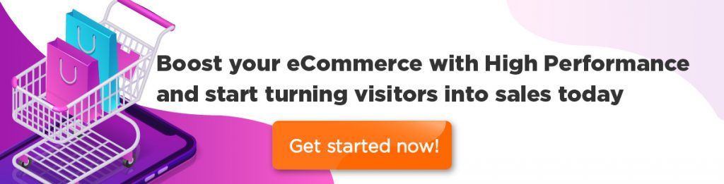 Boost your eCommerce with high performance