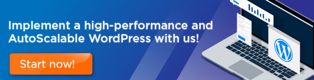 implement a high performance and autoscalable wordpress