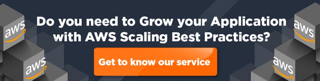 do you need to grow your application with aws scaling best practices