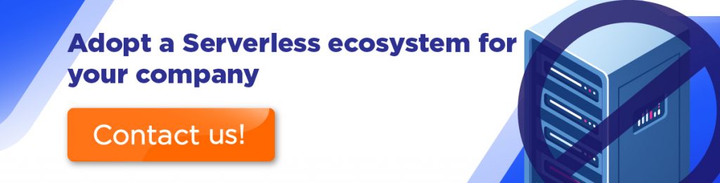adopt a serverless ecosystem for your company