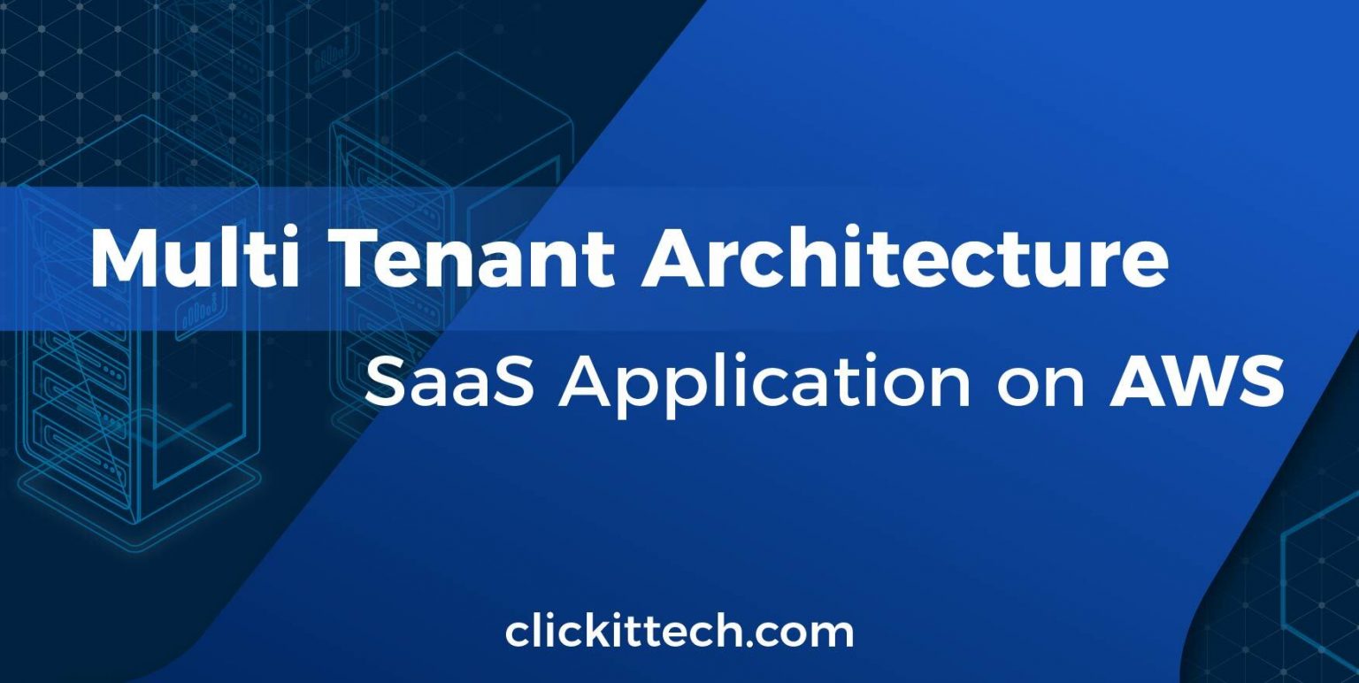 multi tenant architecture saas application on aws