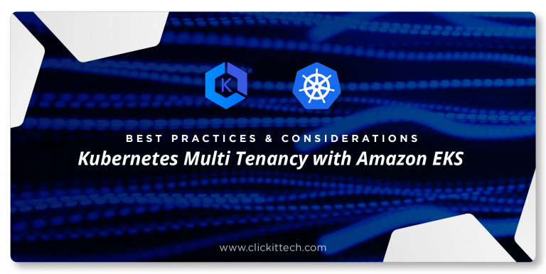 Kubernetes Multi tenancy with Amazon EKS: Best practices and considerations
