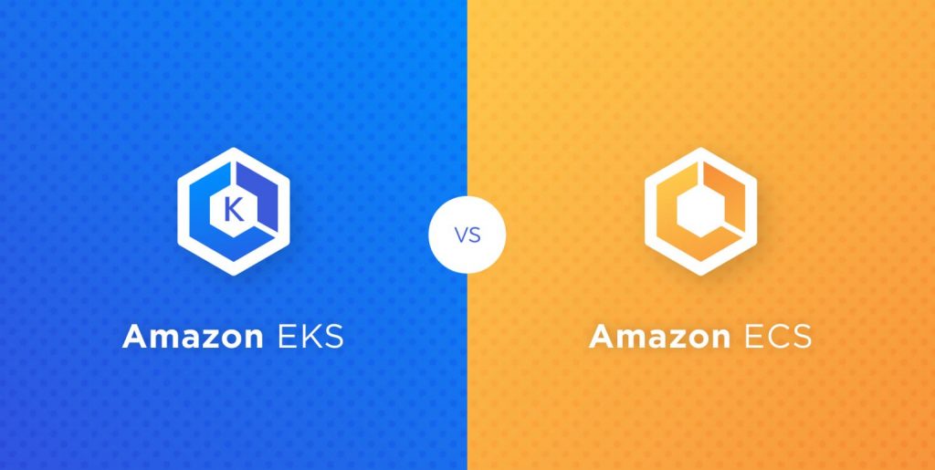 Amazon ECS Vs EKS : The Best AWS Container Service