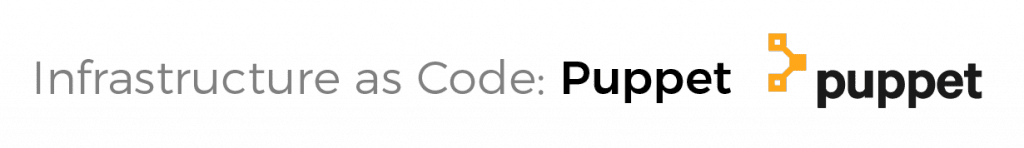 infrastructure as code tools: Puppet