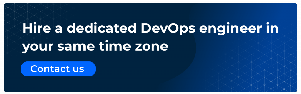hire a dedicated devops engineer in your same time zone