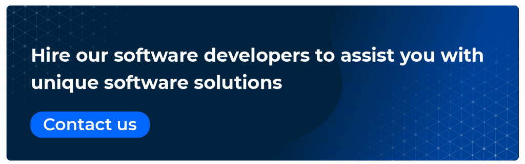 hire our software developers to assist you with unique software solutions