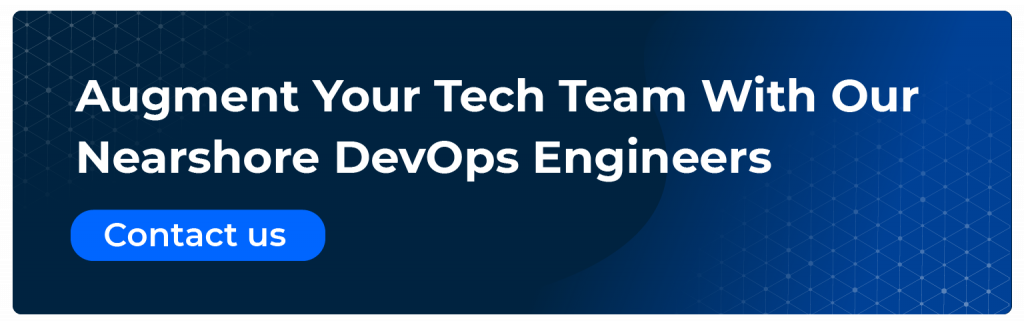 augment your tech team with our nearshore devops engineers