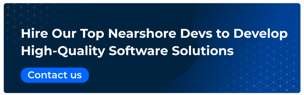 hire our top nearshore devs to develop high quality software solutions
