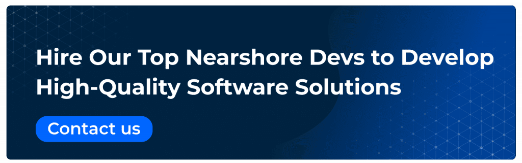 hire our top nearshore devs to develop high quality software solutions
