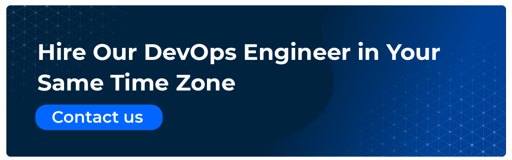 hire our devops engineer on your same time zone