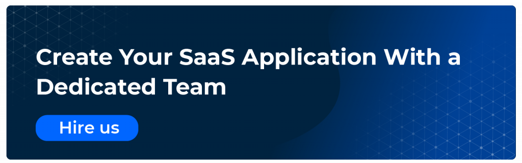 create your saas application with a dedicated team