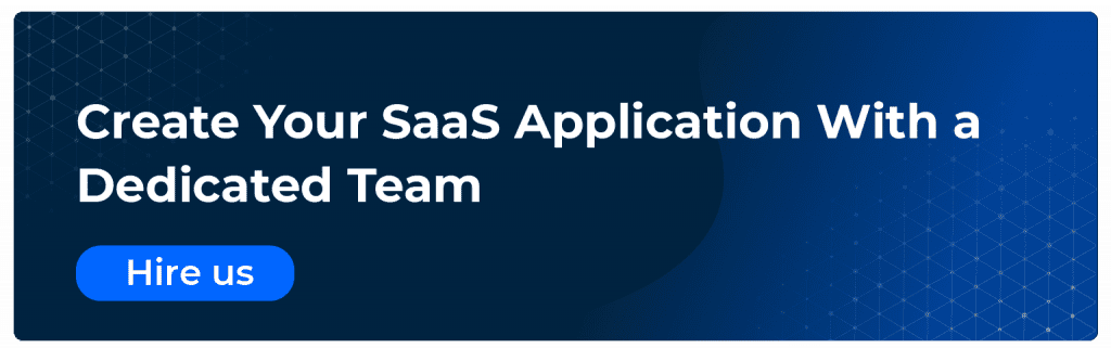 create your saas application with a dedicated team