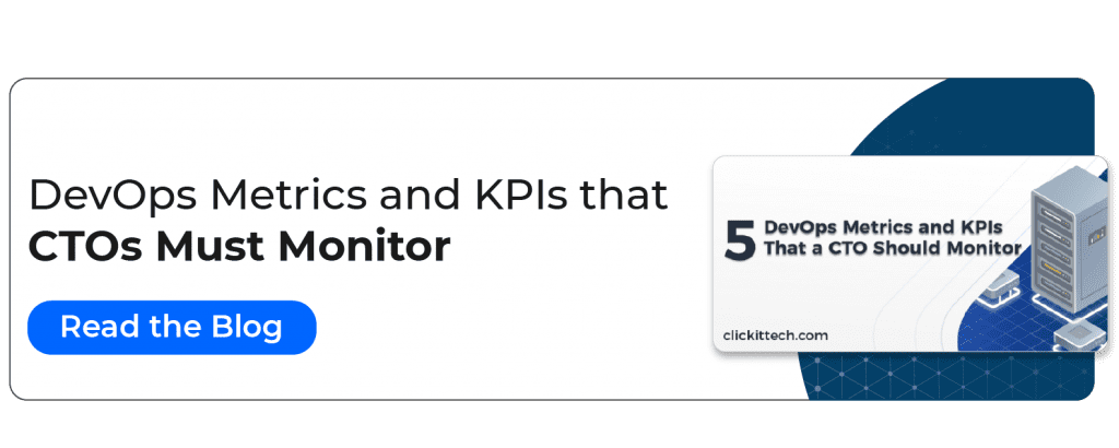 DevOps metrics CTOs must monitor ClickIT blog