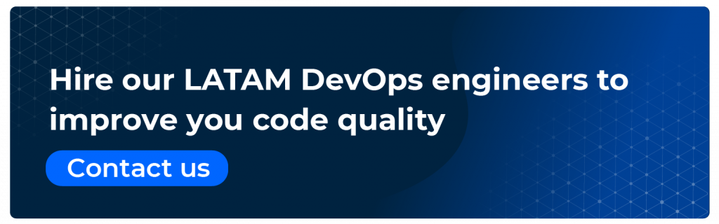 hire our latam devops engineers to improve  your code quality