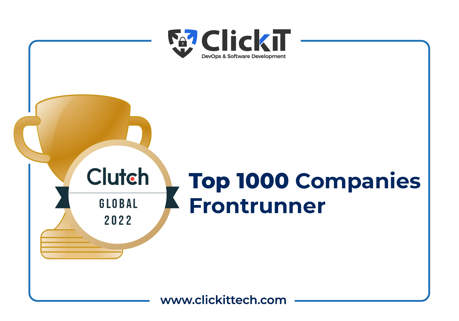 ClickIT is part of the Clutch Top 1000 Companies 2022 ClickIT