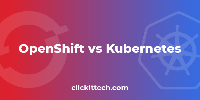 OpenShift vs Kubernetes