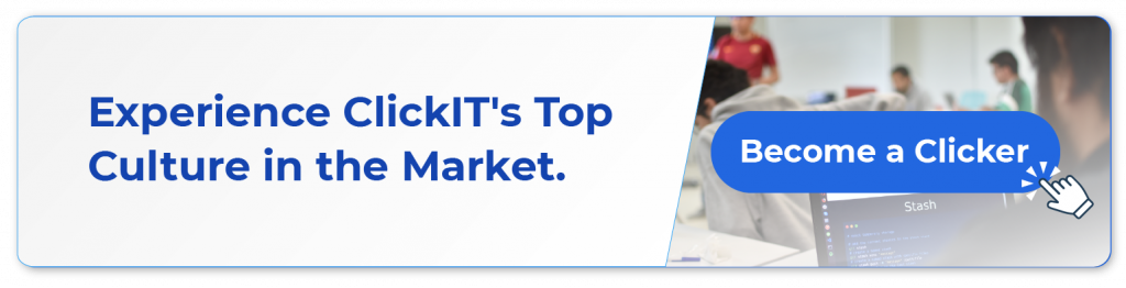 Experience ClickIT's Tops Culture in the Market. Become a Clicker.

