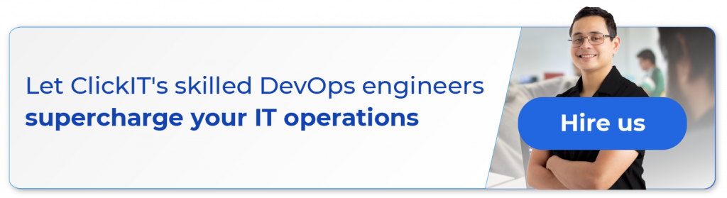 let clickit skilled devops engineers suoercharge your it operations
