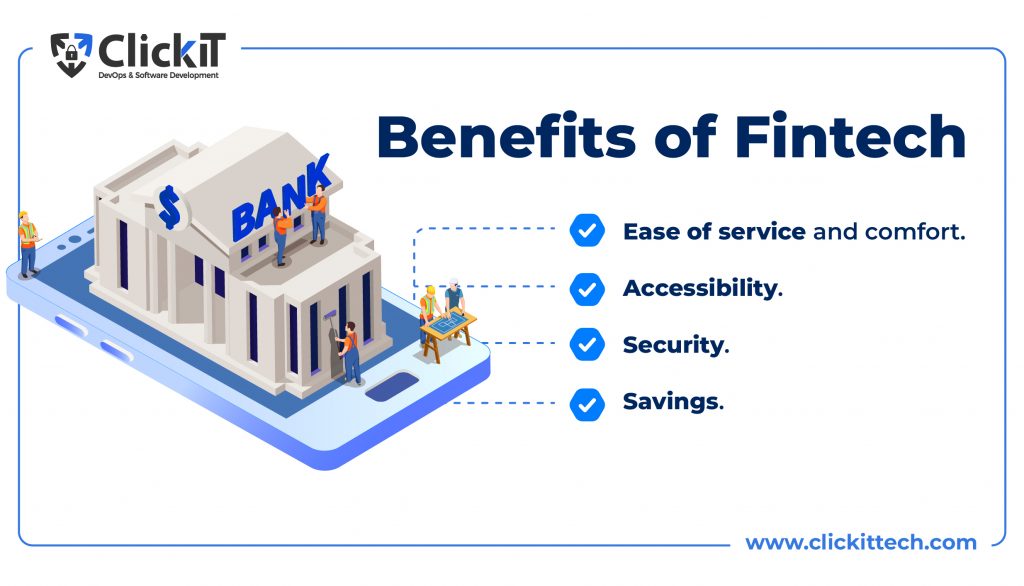 fintech vs banks: fintech benefits
1. ease of service and comfort
2. accessibility
3. security
4. savings