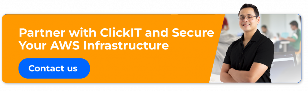 Partner with clickt and secure your aws infrastructure