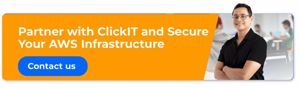 AWS security tools: Partner with clickt and secure your aws infrastructure