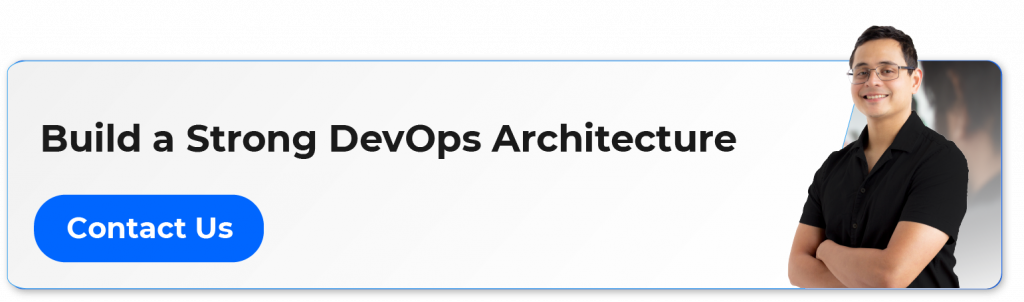 build a strong devops architecture contact us