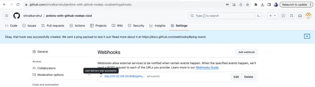 How to integrate Jenkins with GitHub: Upon successful configuration, you should observe "Last delivery was successful"