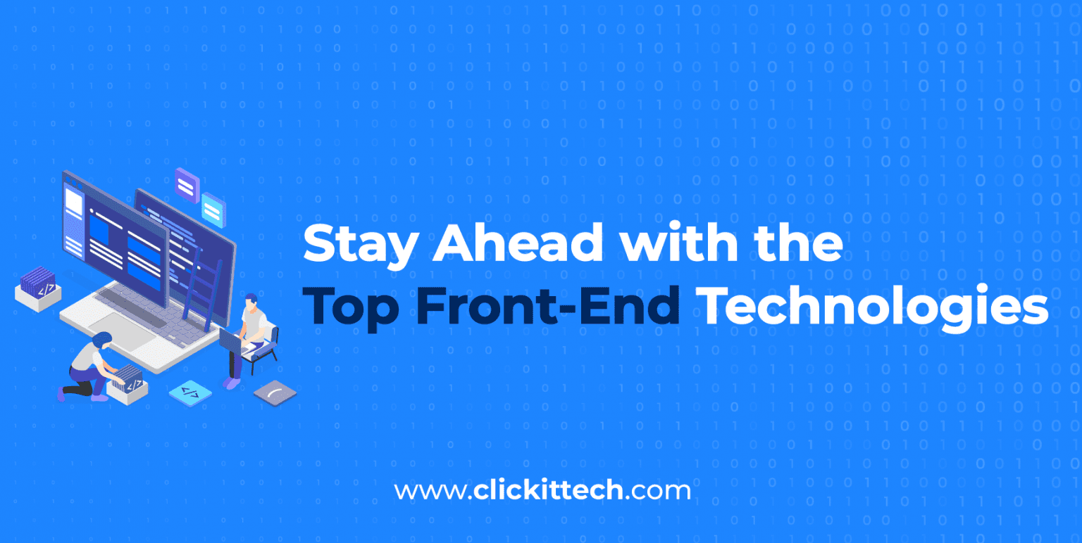 Top 12 Front End Technologies To Use In 2024   Stay Ahead With The TopFront End Technologies 121 1 1536x772 