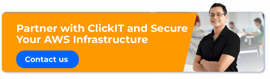 partner with clickit and secure your aws infrastructure