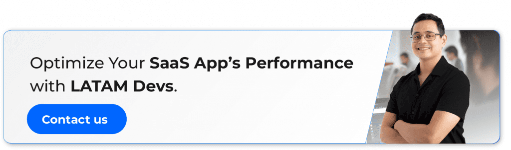 cta for optimize a saas application performance with latam developers