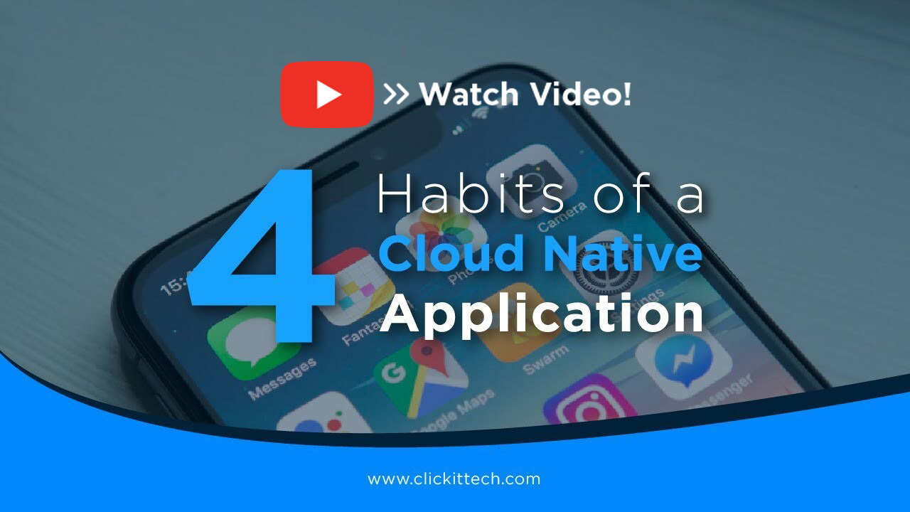 4 habits of a Cloud native application video
