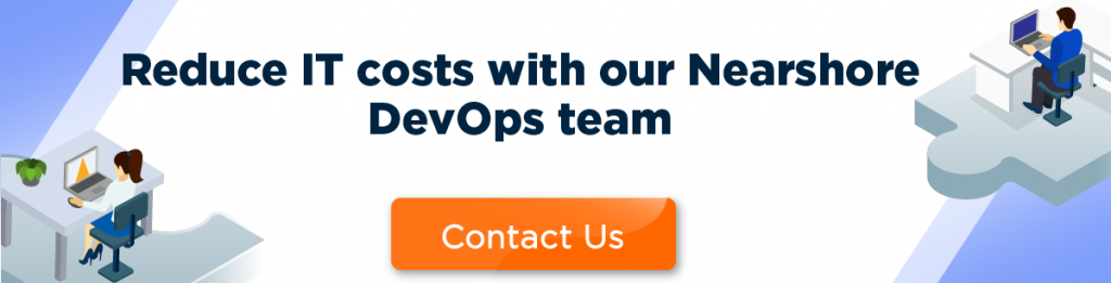 Reduce It costs with Nearshore DevOps team