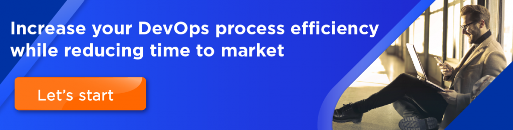 increase your devops process efficiency while reducing time to market