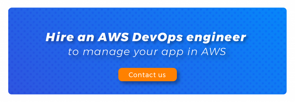 hire an aws devops engineer to manage your app in aws
